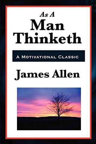 As a Man Thinketh (Unabridged Start Publishing LLC)