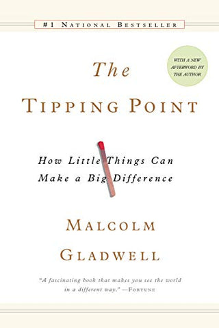 The Tipping Point: How Little Things Can Make a Big Difference