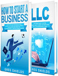 How to Start a Business: The Ultimate Step-By-Step Guide to Starting a Small Business from Business Plan to Scaling up + LLC